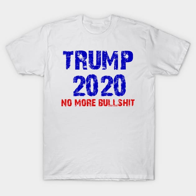 trump 2020 no more bullshit T-Shirt by hadlamcom